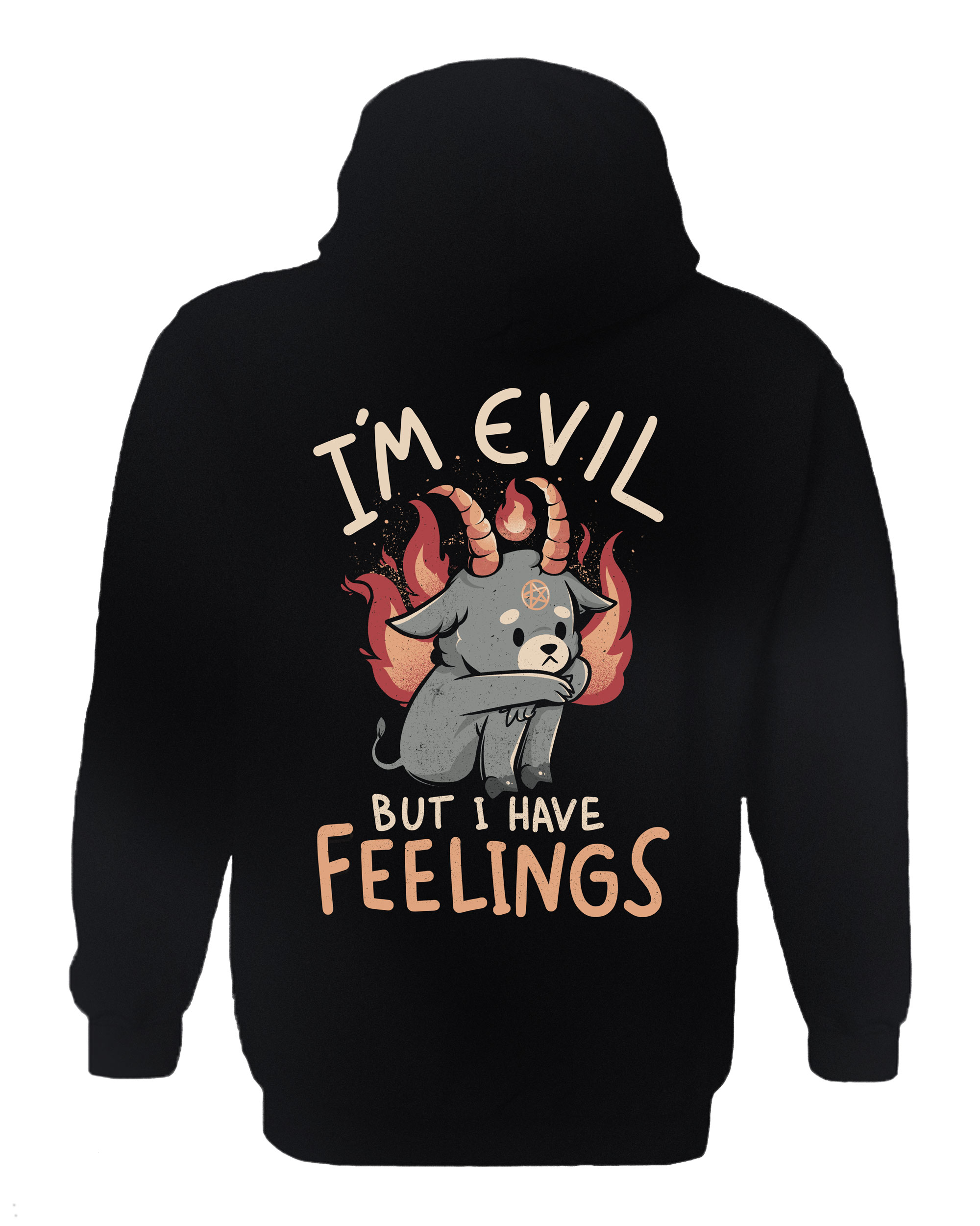 I Am Evil But I Have Feelings Hoodie