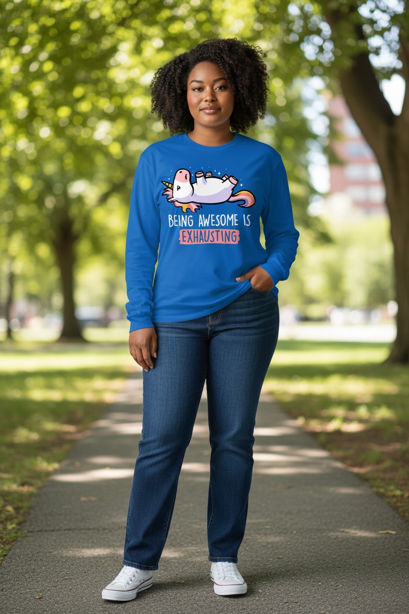 Being Awesome Is Exhausting Longsleeve