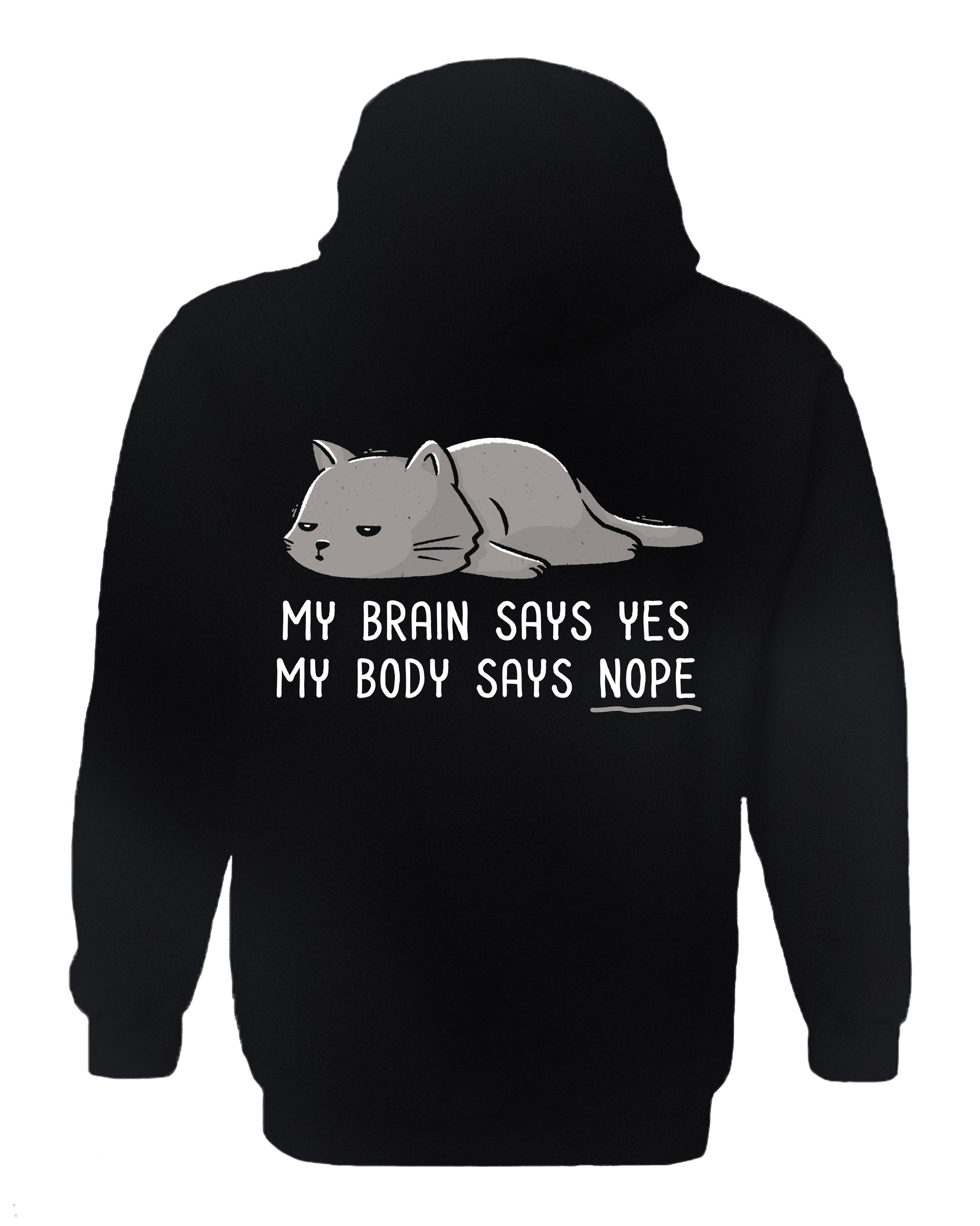 My Body Says Nope Hoodie
