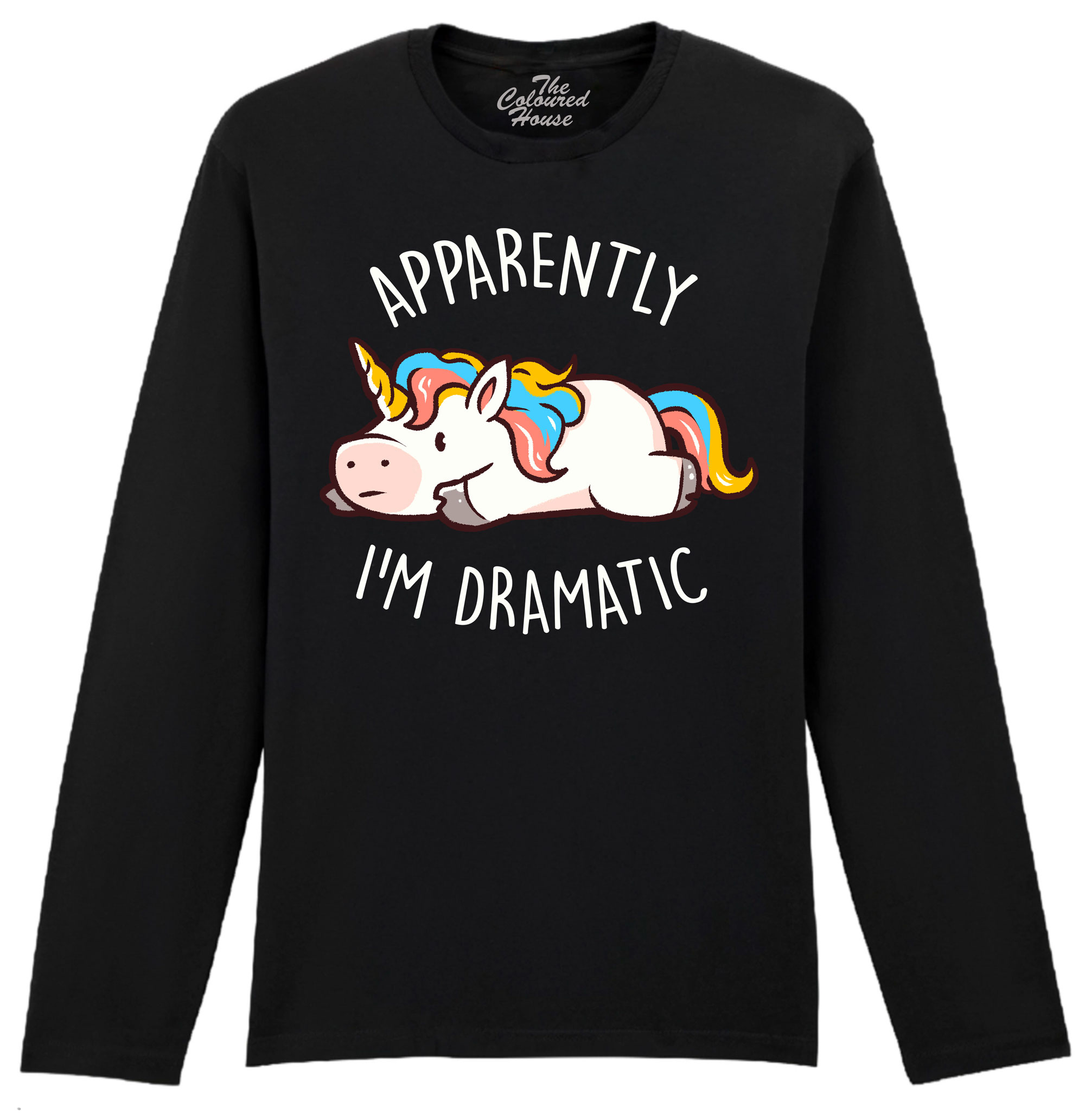 Apparently I Am Dramatic Longsleeve
