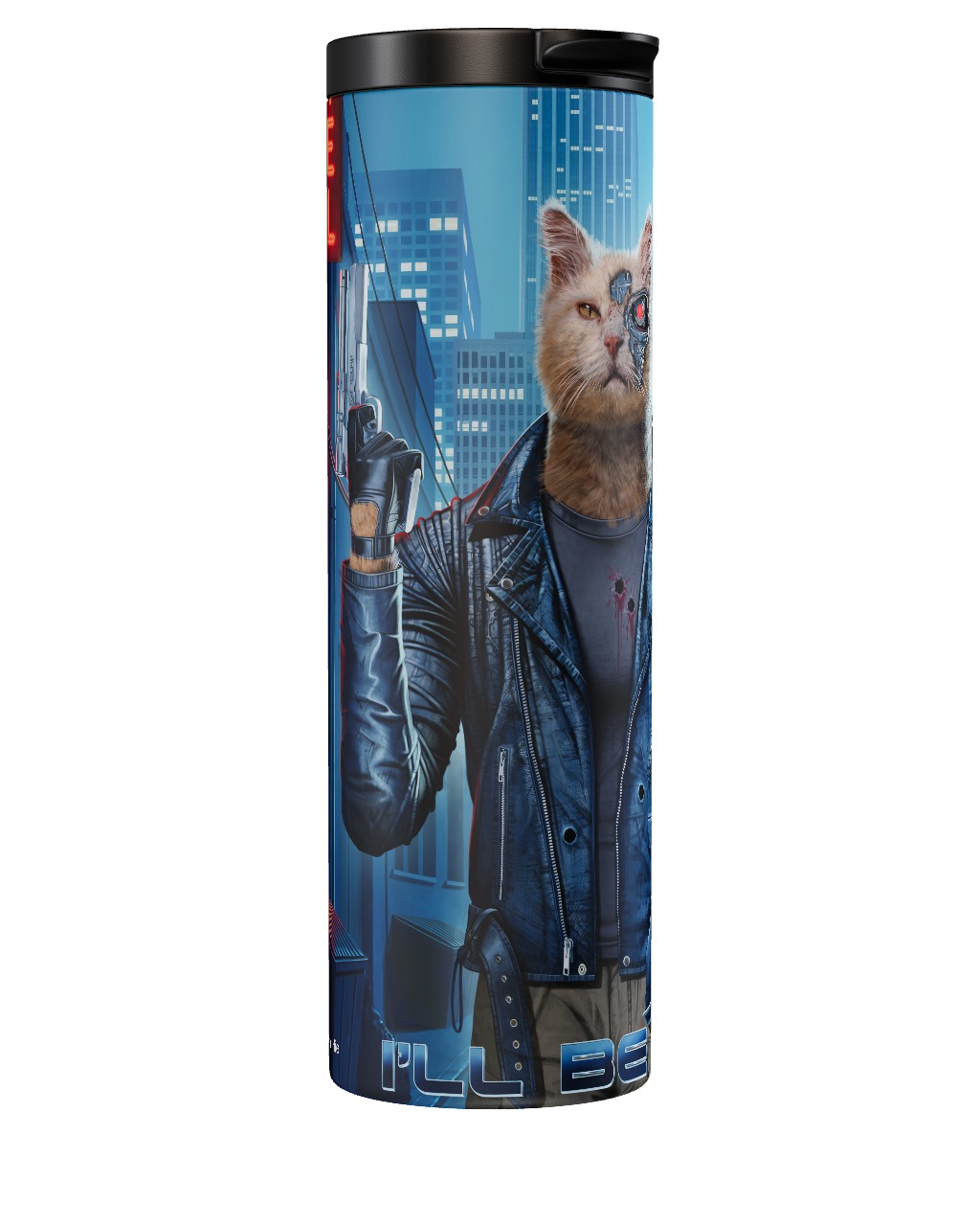 I'll Be Cat - Terminator Tumbler