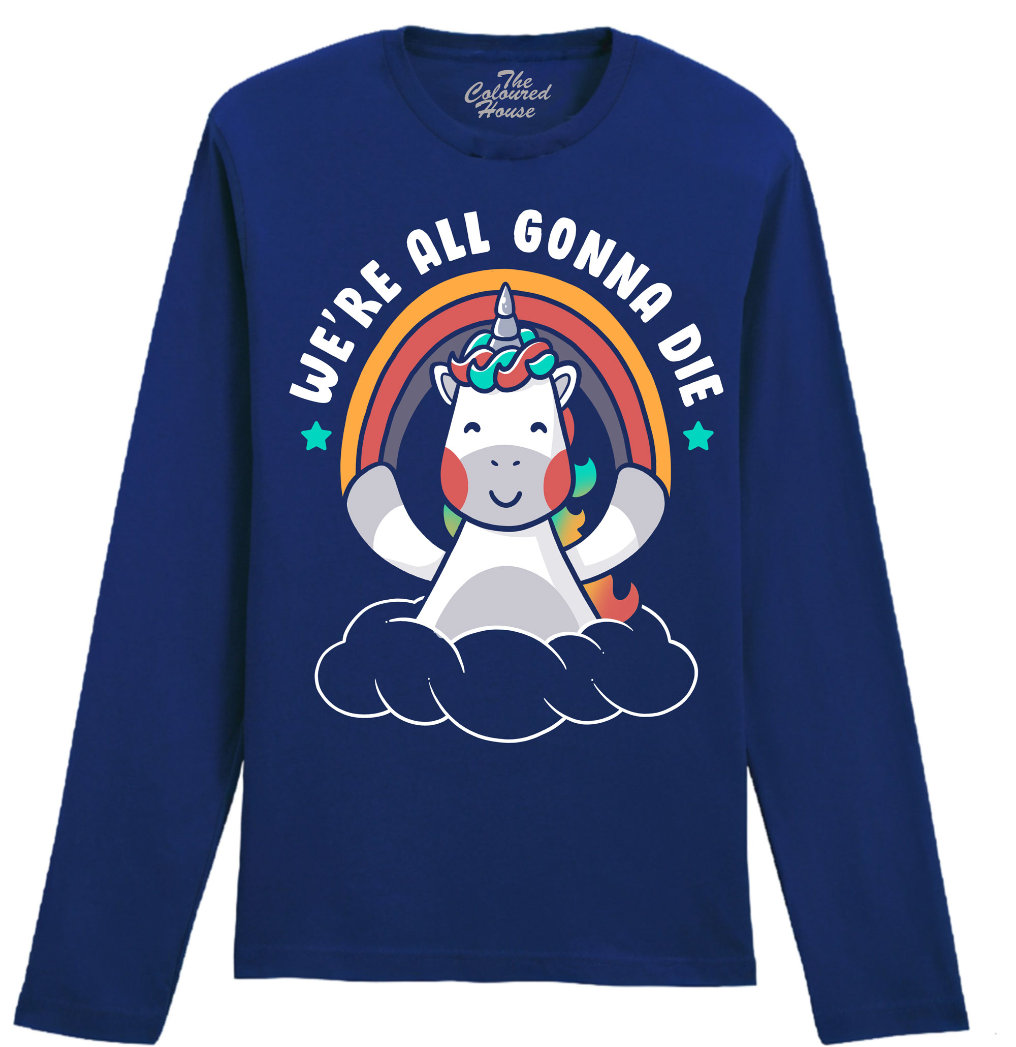 Were All Gonna Die Longsleeve