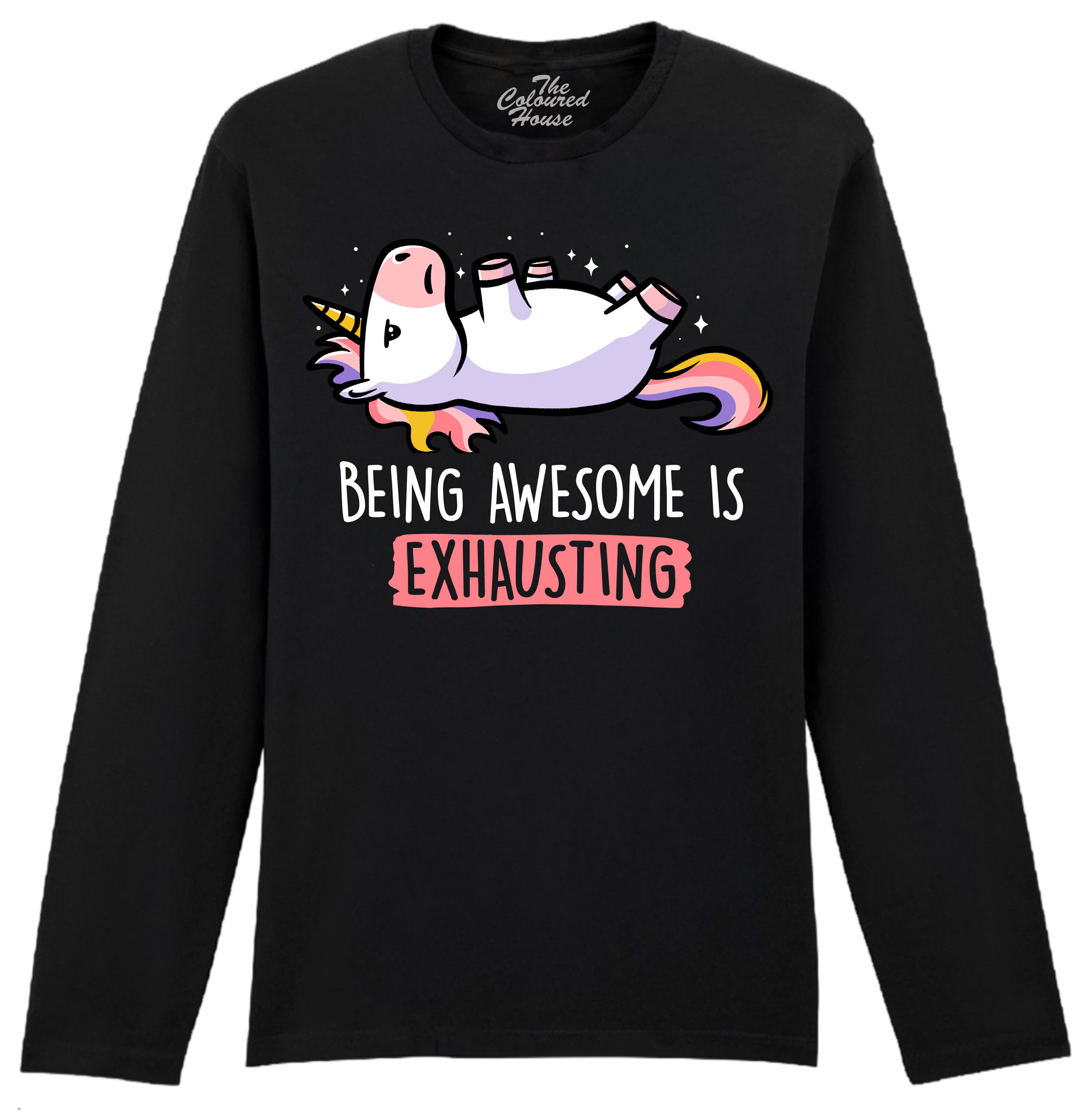 Being Awesome Is Exhausting Longsleeve