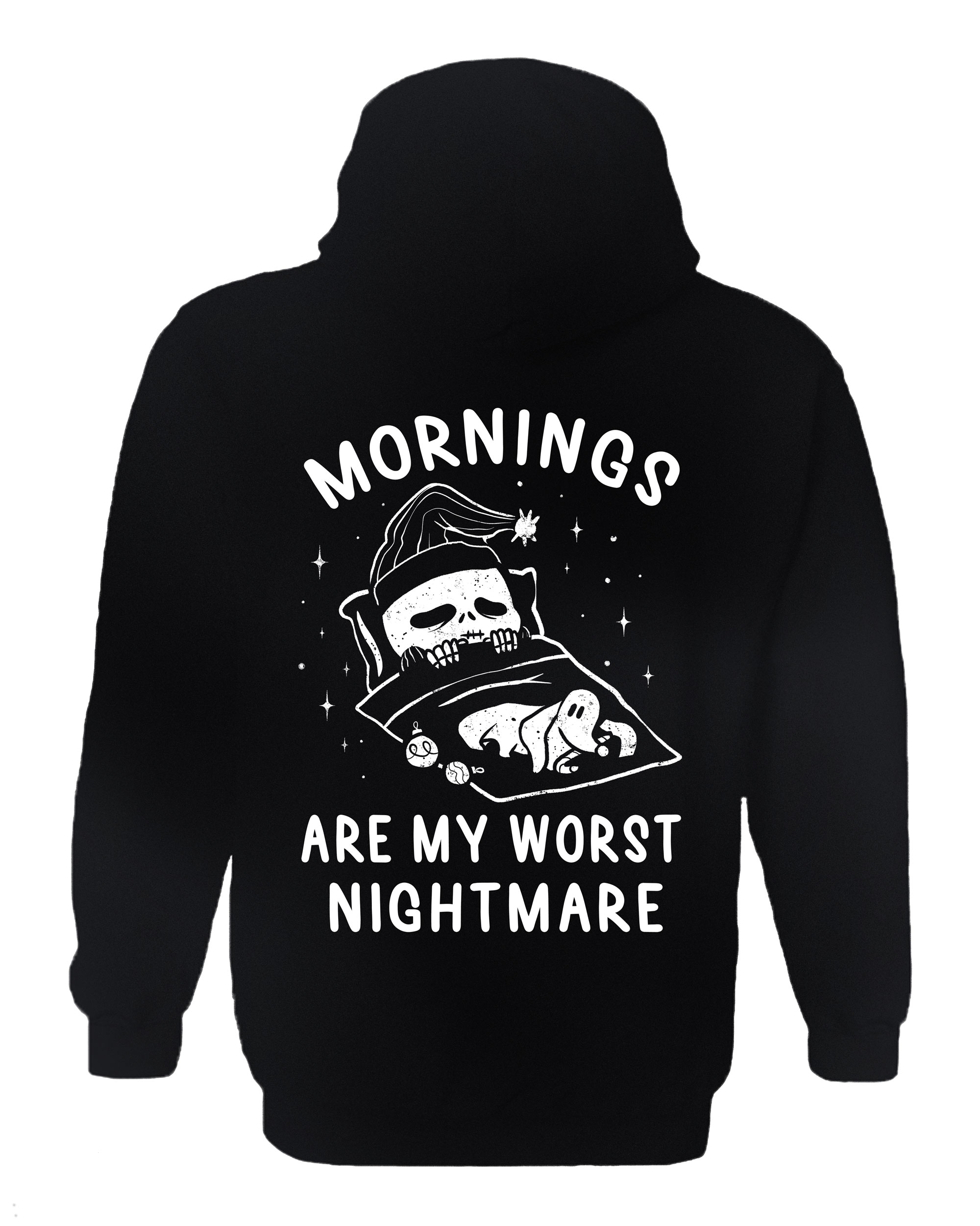 Mornings Are My Worst Nightmare Hoodie