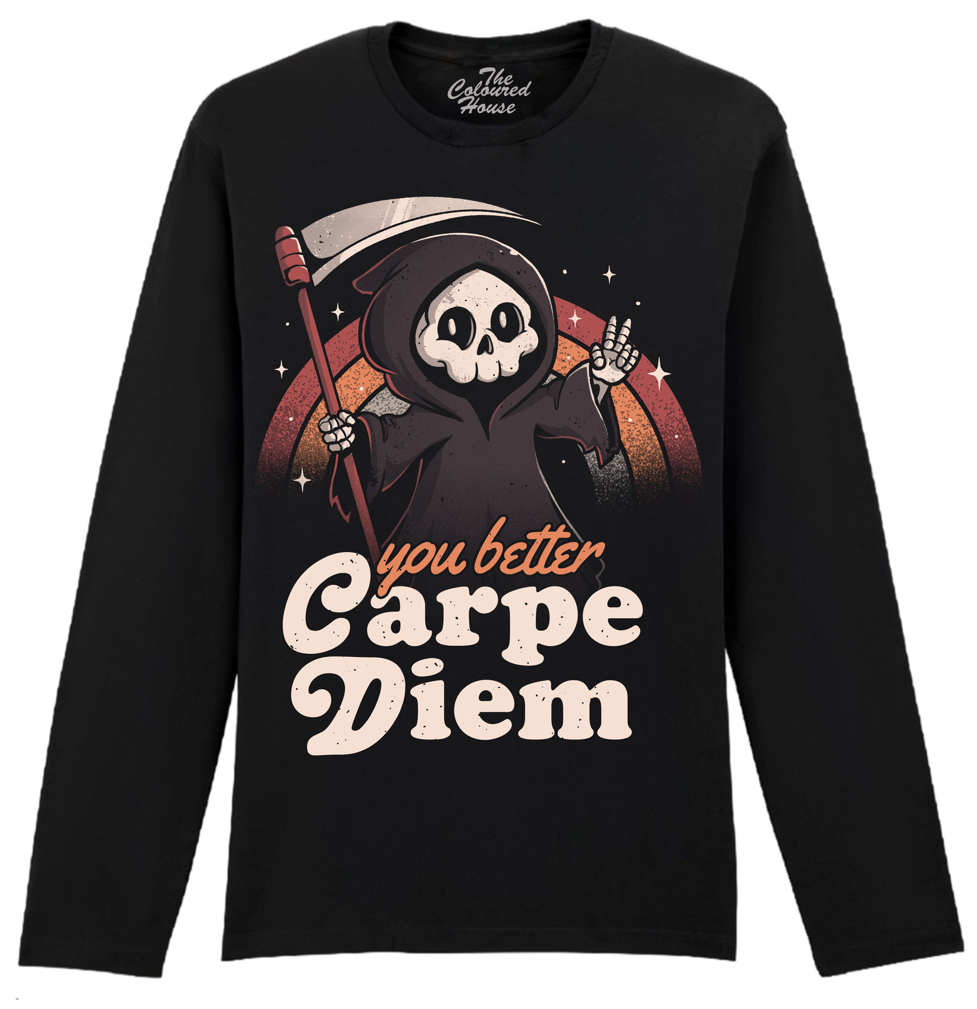 You Better Carpe Diem Longsleeve