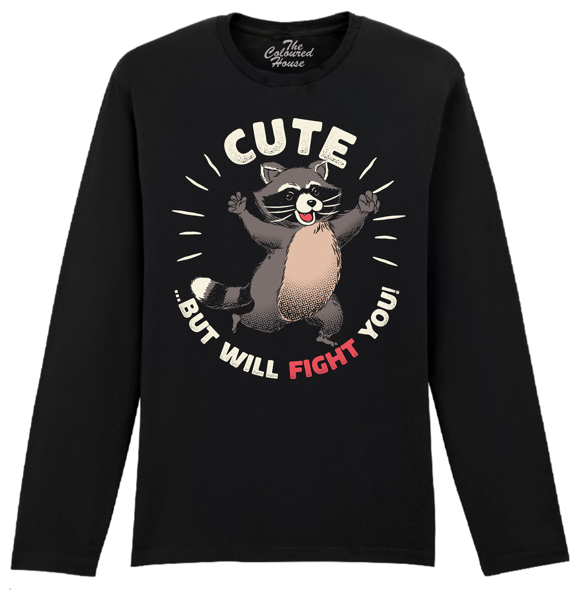 Cute But I Will Fight You Longsleeve